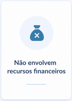 Não envolvem recursos financeiros